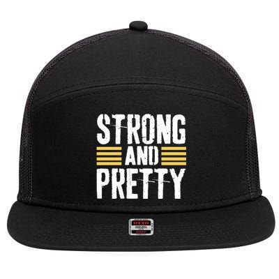 Strong And Pretty Funny Fitness Gym Gift 7 Panel Mesh Trucker Snapback Hat