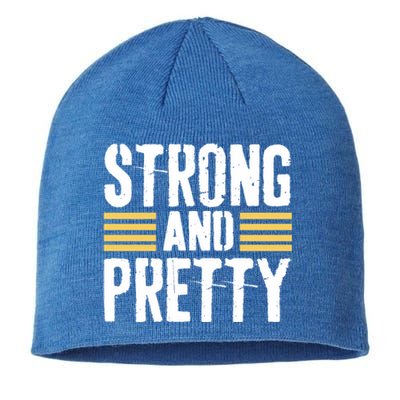 Strong And Pretty Funny Fitness Gym Gift Sustainable Beanie