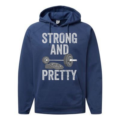 Strong And Pretty Gift Funny Gym Motivation Workout Gift Performance Fleece Hoodie