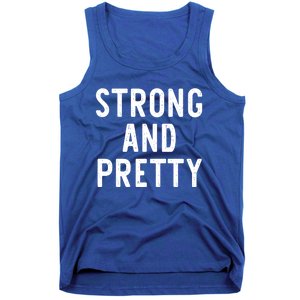 Strong And Pretty Funny Gym Workout Fitness Gift Christmas Cool Gift Tank Top