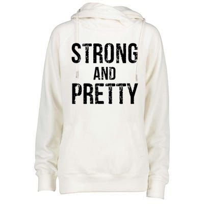 Strong And Pretty Gift Womens Funnel Neck Pullover Hood