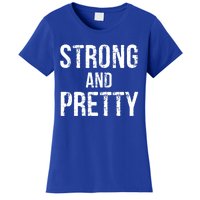 Strong And Pretty Gift Women's T-Shirt