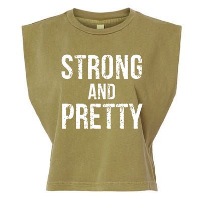 Strong And Pretty Gift Garment-Dyed Women's Muscle Tee