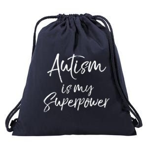 Superhero Autism Quote Autism Is My Superpower Gift Drawstring Bag