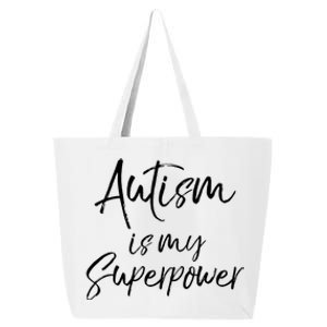 Superhero Autism Quote Autism Is My Superpower Gift 25L Jumbo Tote