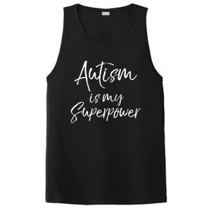 Superhero Autism Quote Autism Is My Superpower Gift PosiCharge Competitor Tank