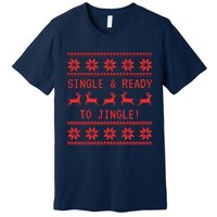 Single And Ready To Jingle Premium T-Shirt