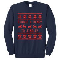 Single And Ready To Jingle Tall Sweatshirt