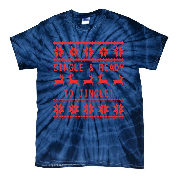 Single And Ready To Jingle Tie-Dye T-Shirt