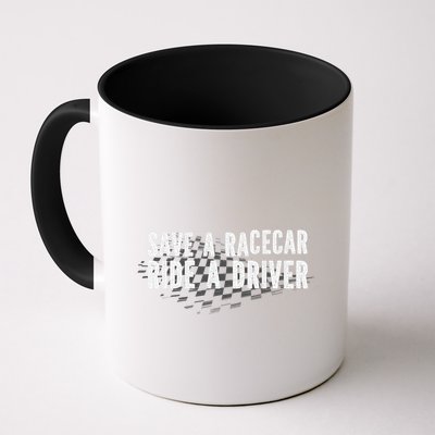 Save A Racecar Ride A Driver Mug