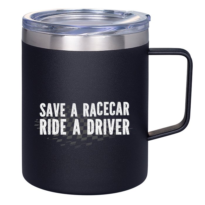 Save A Racecar Ride A Driver 12oz Stainless Steel Coffee Mug