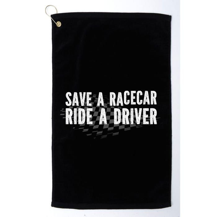 Save A Racecar Ride A Driver Golf Towel