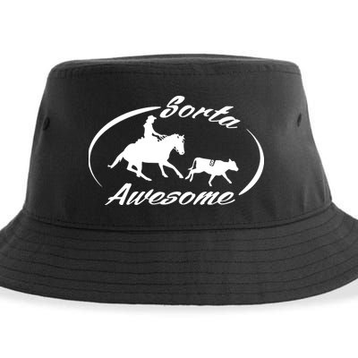 Sorta Awesome Ranch Sorting Western Horse Funny Cow Country Sustainable Bucket Hat