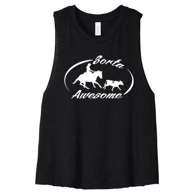 Sorta Awesome Ranch Sorting Western Horse Funny Cow Country Women's Racerback Cropped Tank