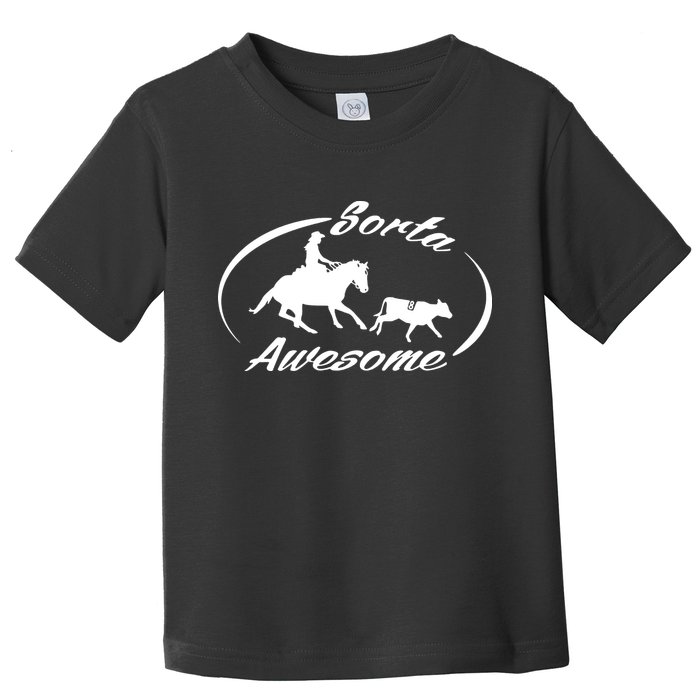 Sorta Awesome Ranch Sorting Western Horse Funny Cow Country Toddler T-Shirt