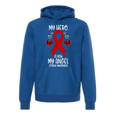 Stroke Awareness Remembrance Hero Is Now My Angel Cute Gift Premium Hoodie