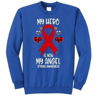 Stroke Awareness Remembrance Hero Is Now My Angel Cute Gift Tall Sweatshirt