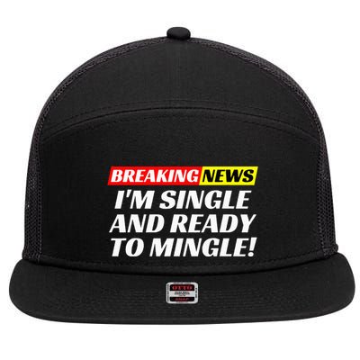 Single And Ready To Mingle Funny Sarcastic Breakup Divorce 7 Panel Mesh Trucker Snapback Hat