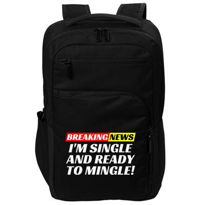 Single And Ready To Mingle Funny Sarcastic Breakup Divorce Impact Tech Backpack