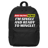 Single And Ready To Mingle Funny Sarcastic Breakup Divorce 16 in Basic Backpack