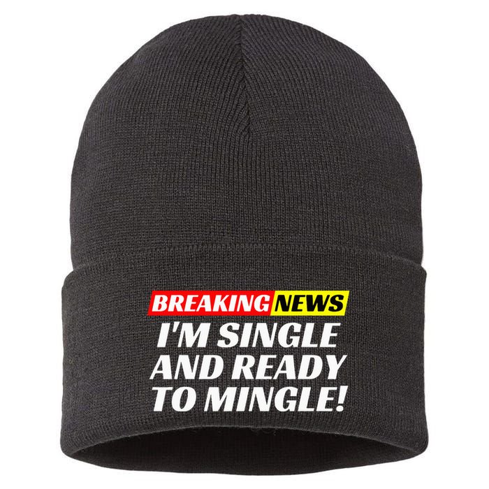 Single And Ready To Mingle Funny Sarcastic Breakup Divorce Sustainable Knit Beanie