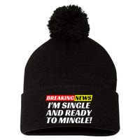 Single And Ready To Mingle Funny Sarcastic Breakup Divorce Pom Pom 12in Knit Beanie