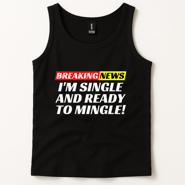 Single And Ready To Mingle Funny Sarcastic Breakup Divorce Tank Top