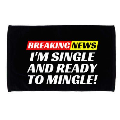 Single And Ready To Mingle Funny Sarcastic Breakup Divorce Microfiber Hand Towel
