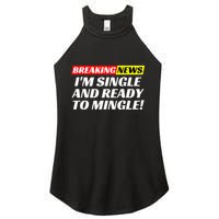 Single And Ready To Mingle Funny Sarcastic Breakup Divorce Women's Perfect Tri Rocker Tank