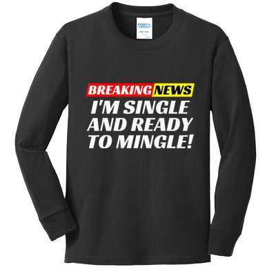 Single And Ready To Mingle Funny Sarcastic Breakup Divorce Kids Long Sleeve Shirt