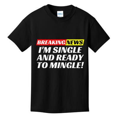 Single And Ready To Mingle Funny Sarcastic Breakup Divorce Kids T-Shirt