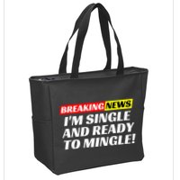 Single And Ready To Mingle Funny Sarcastic Breakup Divorce Zip Tote Bag