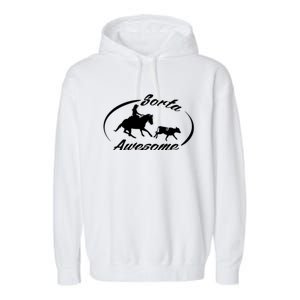 Sorta Awesome Ranch Sorting Western Horse Funny Cow Country Garment-Dyed Fleece Hoodie