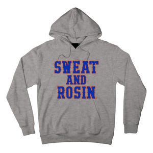 Sweat And Rosin Tall Hoodie