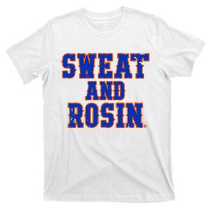 Sweat And Rosin T-Shirt