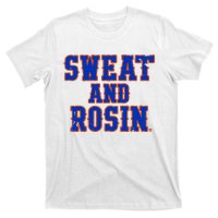 Sweat And Rosin T-Shirt