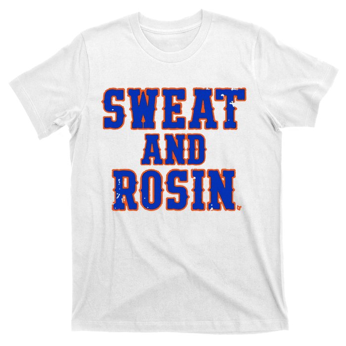 Sweat And Rosin T-Shirt