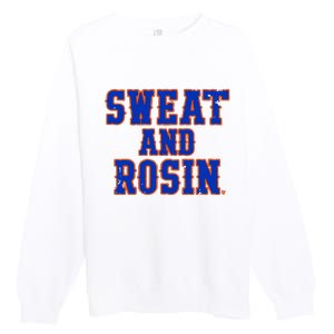 Sweat And Rosin Premium Crewneck Sweatshirt