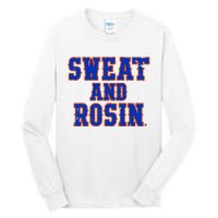 Sweat And Rosin Tall Long Sleeve T-Shirt