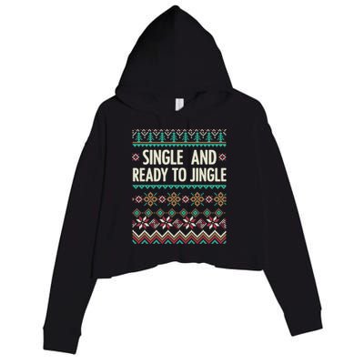 Single And Ready To Jingle Ugly Sweater Christmas Gift Crop Fleece Hoodie