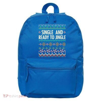 Single And Ready To Jingle Ugly Sweater Christmas Gift 16 in Basic Backpack