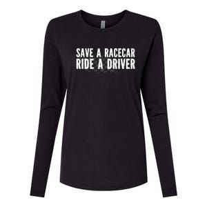 Save A Racecar Ride A Driver Womens Cotton Relaxed Long Sleeve T-Shirt