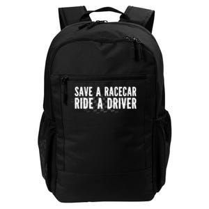 Save A Racecar Ride A Driver Daily Commute Backpack