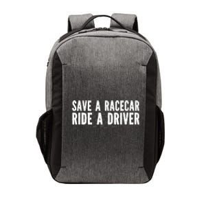 Save A Racecar Ride A Driver Vector Backpack