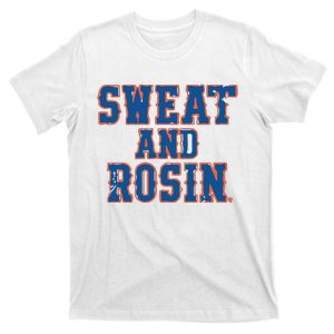 Sweat And Rosin T-Shirt