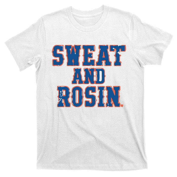 Sweat And Rosin T-Shirt