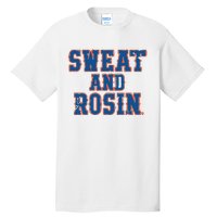 Sweat And Rosin Tall T-Shirt