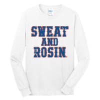 Sweat And Rosin Tall Long Sleeve T-Shirt