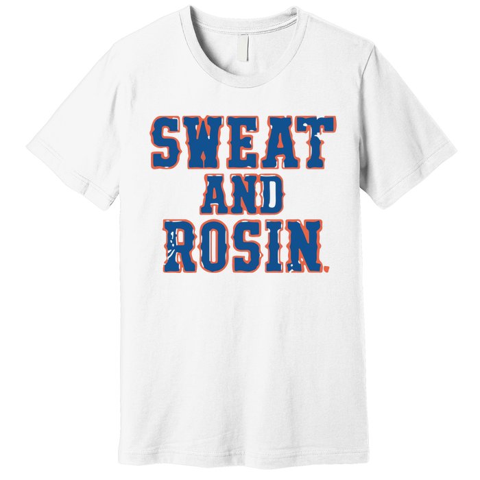 Sweat And Rosin Premium T-Shirt