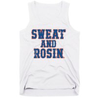 Sweat And Rosin Tank Top